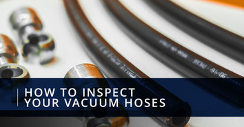 How to Inspect Your Vacuum Hoses