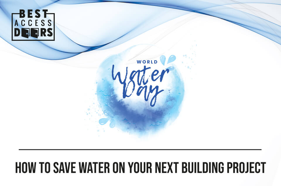 ​How to Save Water on Your Next Building Project