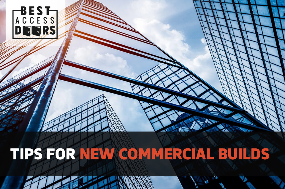 ​Tips for New Commercial Builds