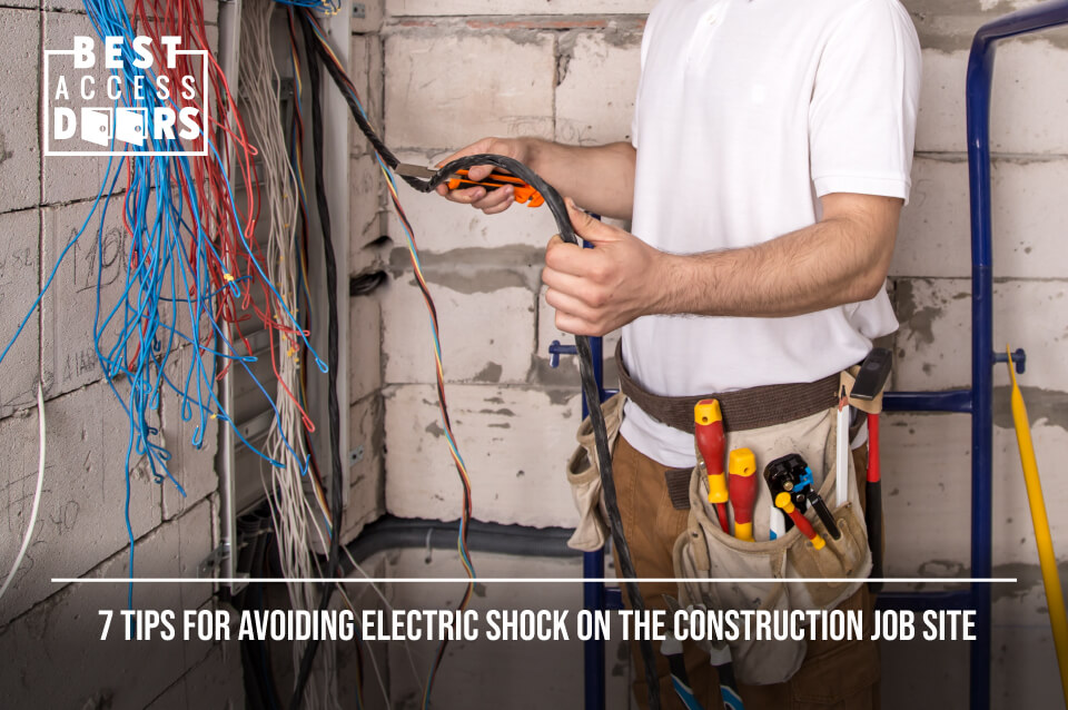 7 Tips for Avoiding Electric Shock on the Construction Job Site