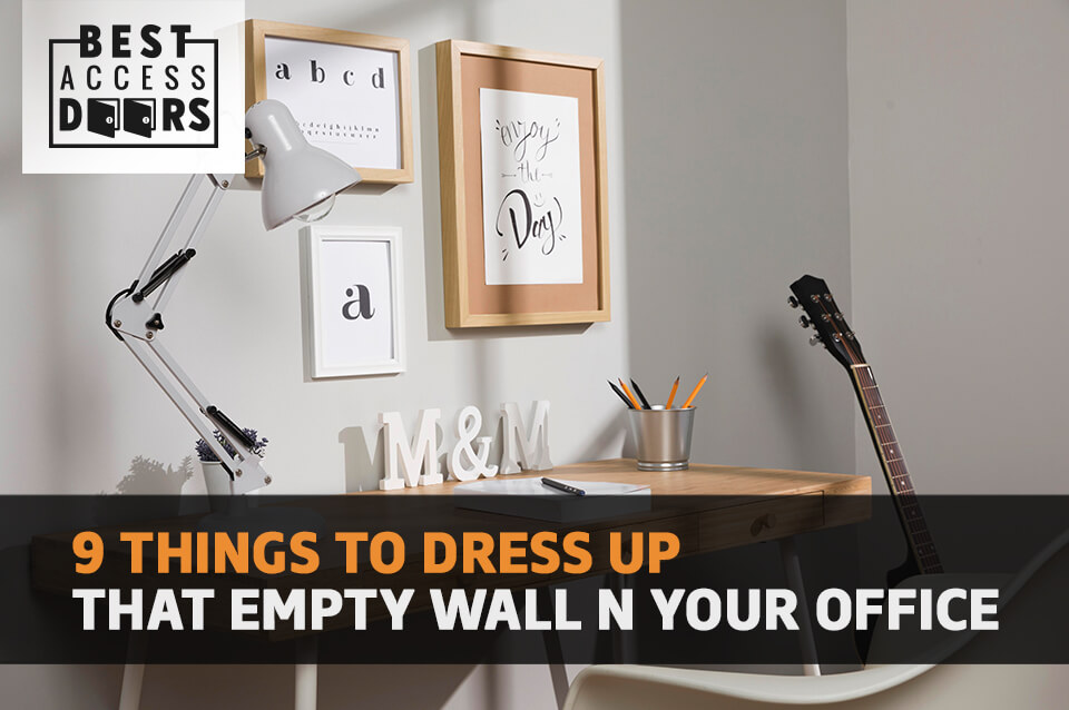 9 Things To Dress Up That Empty Wall in Your Office