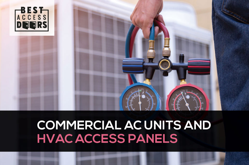 Commercial AC Units and HVAC Access Panels