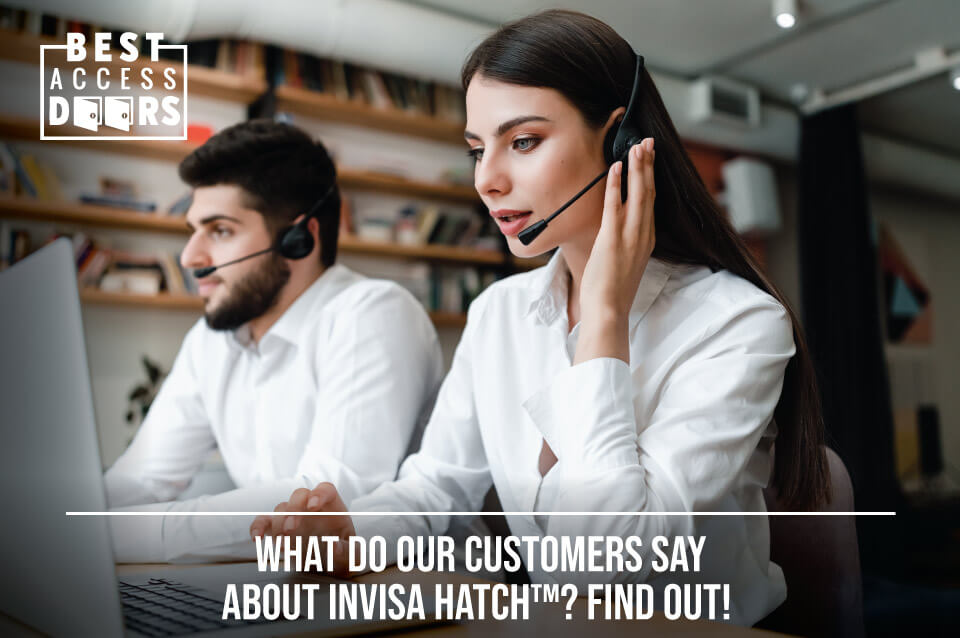 What Do Our Customers Say About Invisa Hatch™? Find Out!