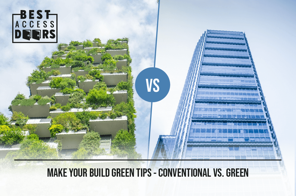 Make Your Build Green Tips - Conventional vs. Green