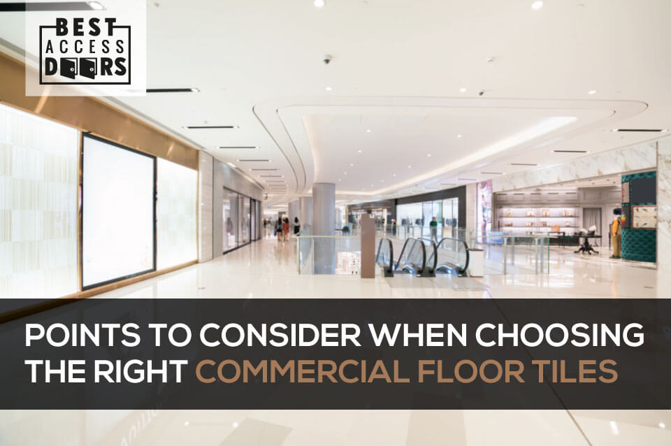 Points to Consider When Choosing The Right Commercial Floor Tiles