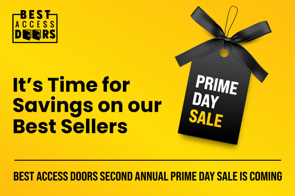 BEST ACCESS DOORS SECOND ANNUAL PRIME DAY SALE IS COMING! GET READY FOR