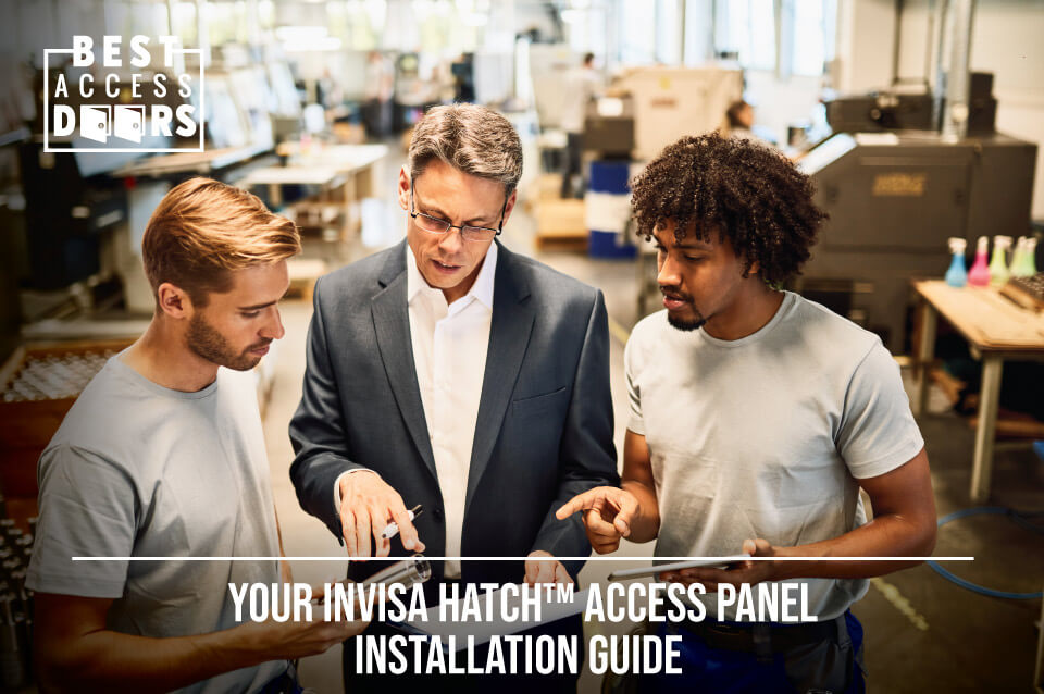 Inva Panel Your Invisa Hatch™ Access Panel Installation Guide - Best Access Doors