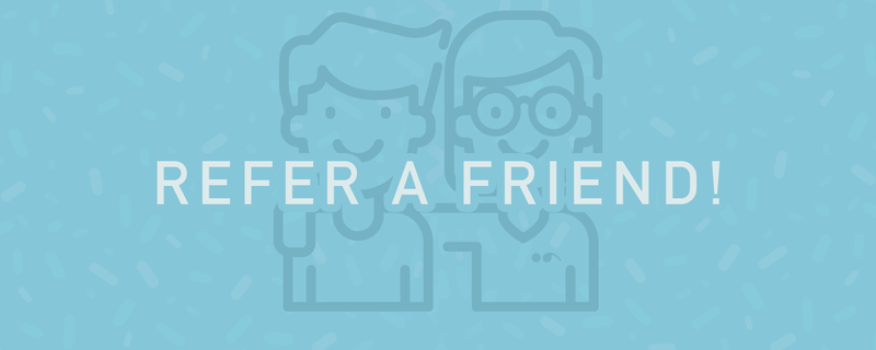 Refer Your Friends for Additional Savings! Refer Your Friends for Additional Savings!