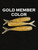 GOLD MEMBER COLOR OMEN STF