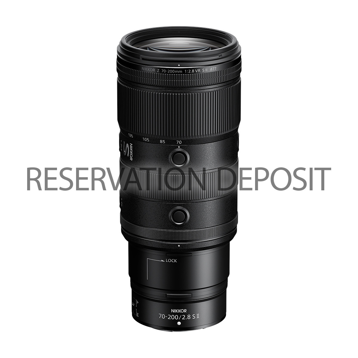 Reservation Deposit for Nikon Z 70-200mm F2.8 VR S II