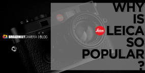 Why is Leica so Popular? Why is Leica so Popular?