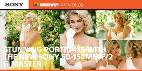 Stunning Portraits With The New Sony 50-150mm f/2 G Master