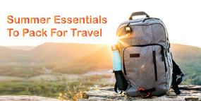 Travel Photography Gear to Pack in Summer Travel Photography Gear to Pack in Summer