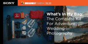 What’s In My Bag: The Complete Kit For Adventure Wedding Photography What’s In My Bag: The Complete Kit For Adventure Wedding Photography