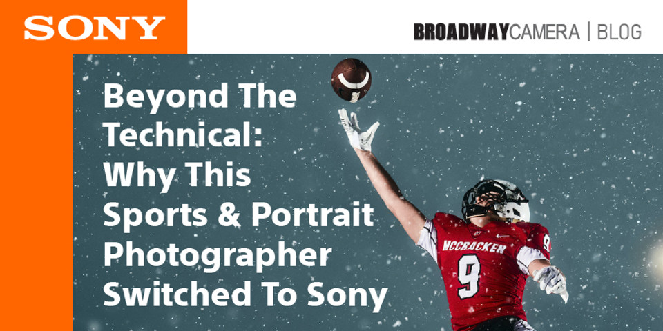 Beyond The Technical: Why This Sports & Portrait Photographer Switched To Sony