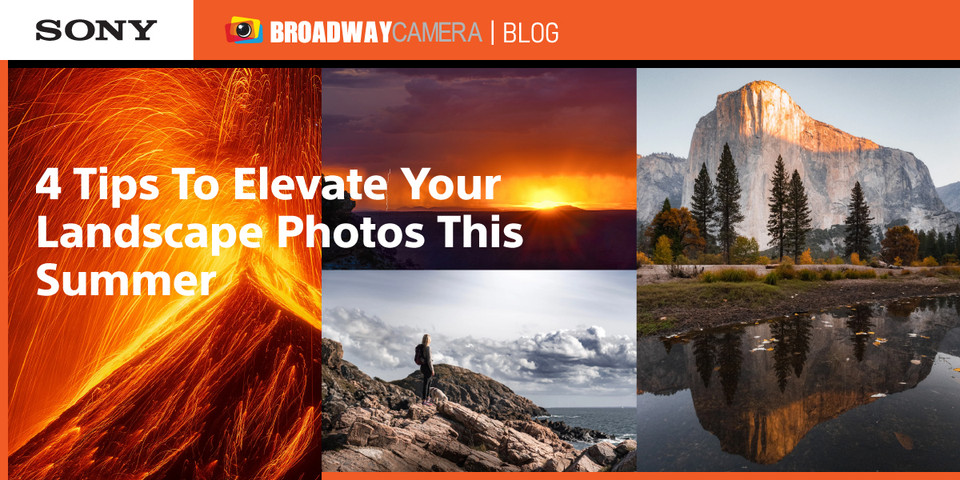 4 Tips To Elevate Your Landscape Photos This Summer