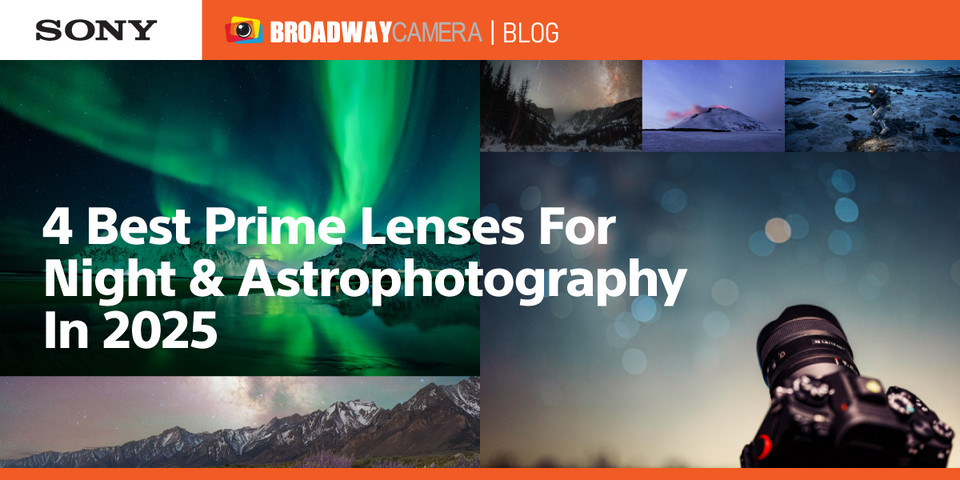 4 Best Prime Lenses For Night & Astrophotography In 2025 4 Best Prime Lenses For Night & Astrophotography In 2025