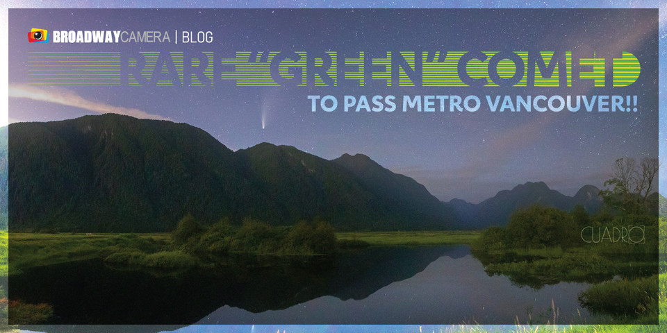 Rare “Green” Comet to Pass Metro Vancouver!!