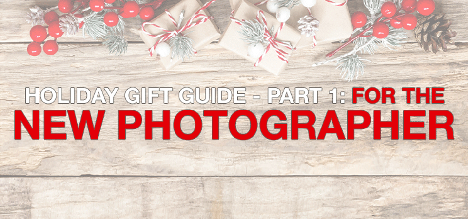 Holiday Gift Guide: For the New Photographer Holiday Gift Guide: For the New Photographer