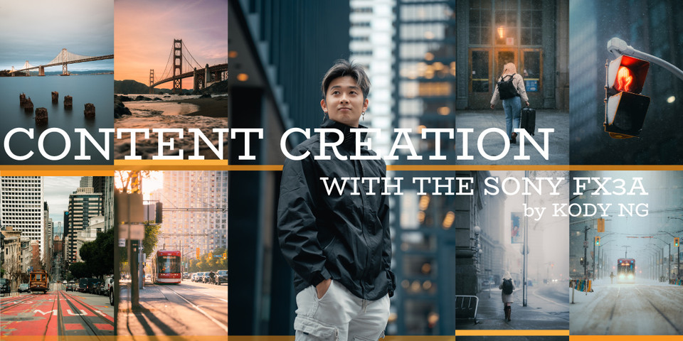 Content Creation with the FX3A by Kody Ng