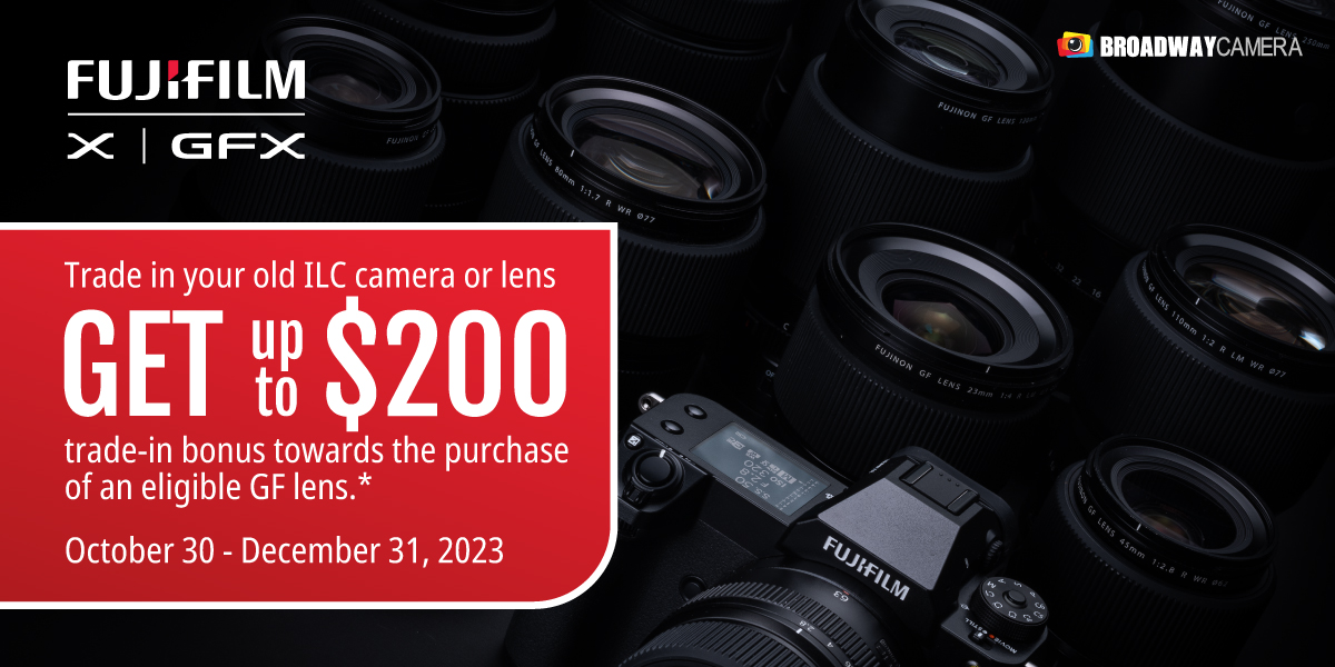 Fujifilm Promotions | Camera Store In Greater Vancouver | Broadway Camera