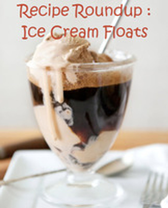 Recipe Roundup: Ice Cream Floats