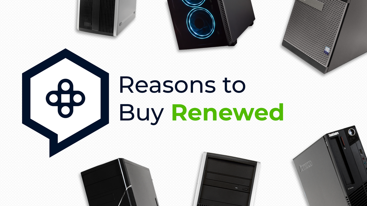 Top 5 Reasons to Buy a Refurbished PC that AREN’T Because it’s Cheaper