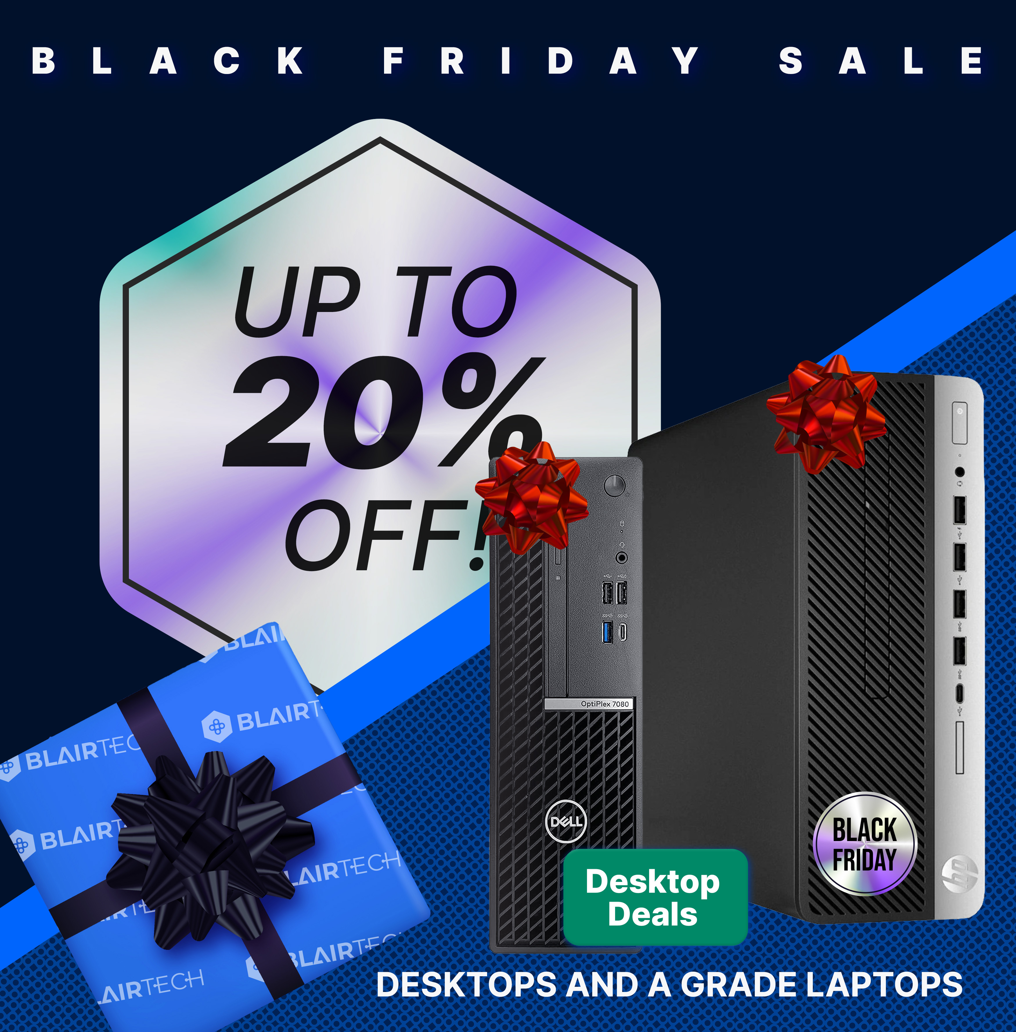 Enjoy up to 20% OFF all desktops during the Black Friday Sale!