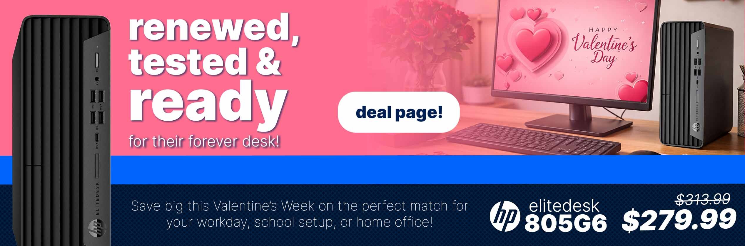 Valentine's Week Savings - Featured Computer Deals