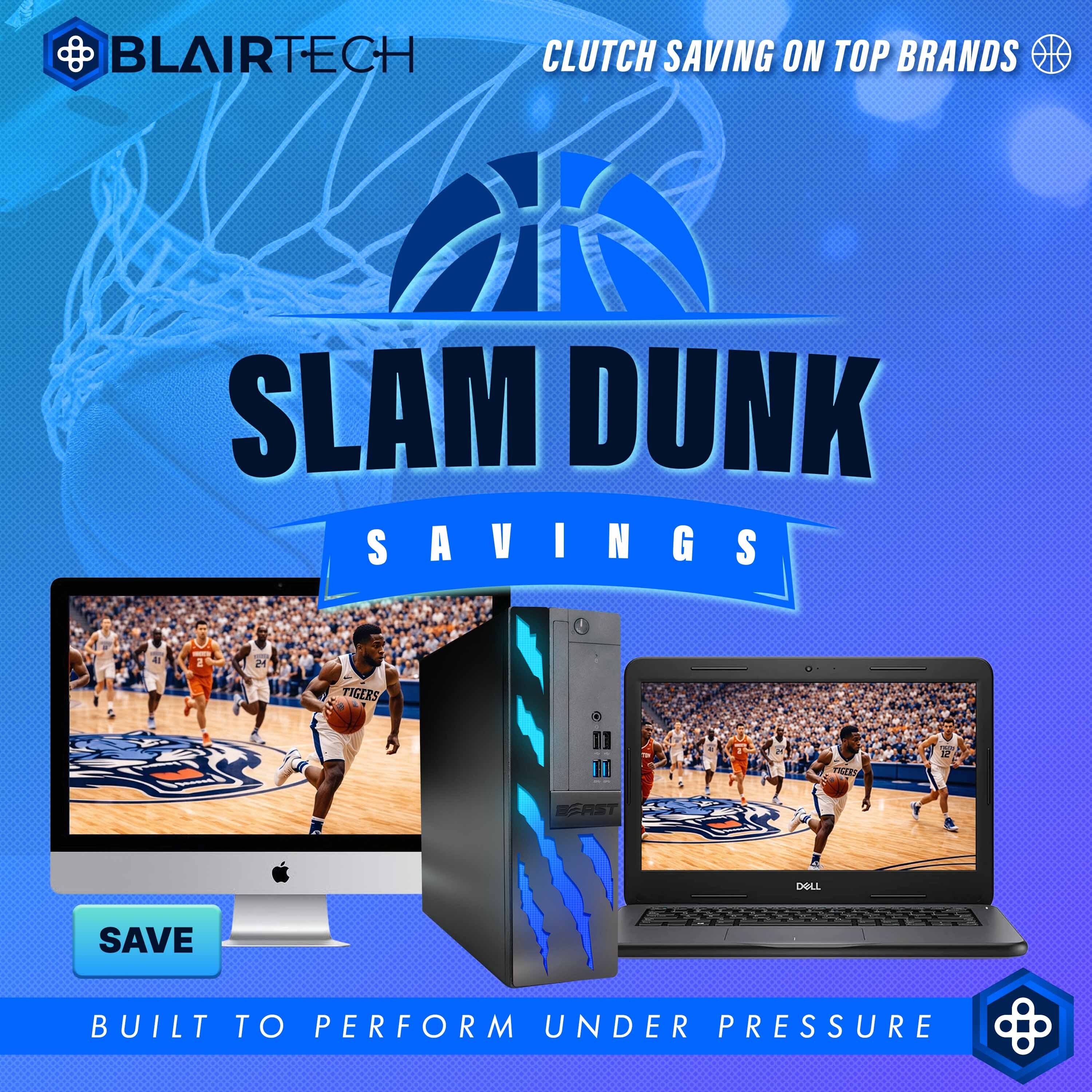 BlairTech Slam Dunk Savings