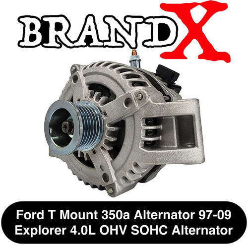 Brand X Ford T Mount 350a Alternator 97-09 Explorer 4.0L OHV SOHC Alternator Brand X Alternators
