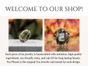 Welcome to our shop graphic. The graphic discusses how each piece of jewelry is created with intention and care.