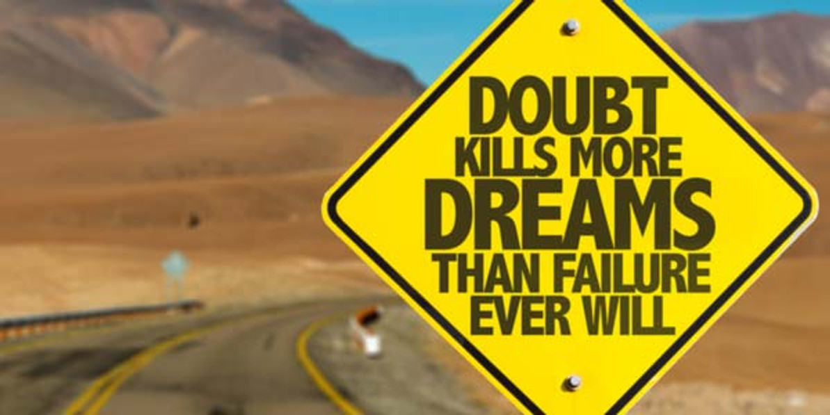 Doubt and dreams