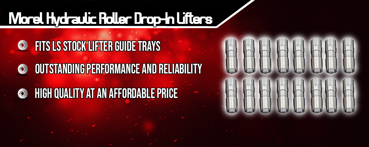 Morel Hydraulic Roller DropIn Lifters Tick Performance, Inc.