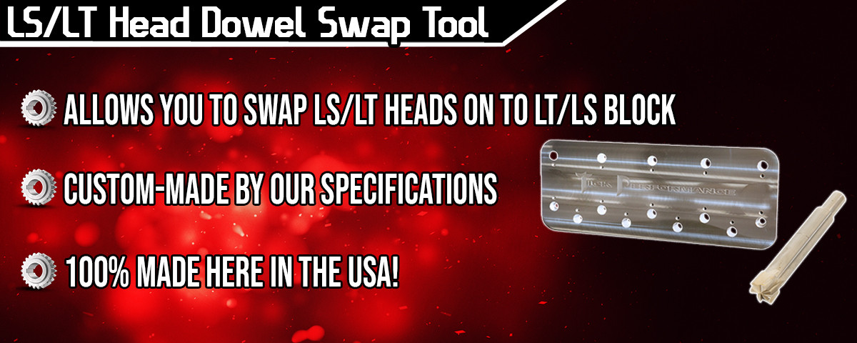 LS/LT Head Dowel Swap Tool Tick Performance, Inc.