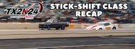 TX2K24 Stick-Shift Class Recap