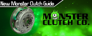 New Monster Clutch Line Up Guide