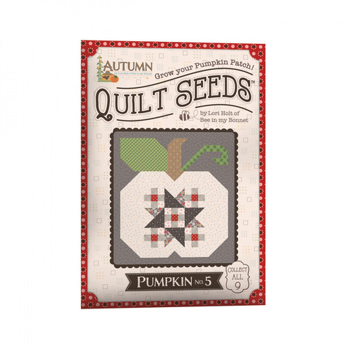 Lori Holt Autumn Quilt Seeds #5