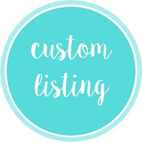 Custom for Jenise