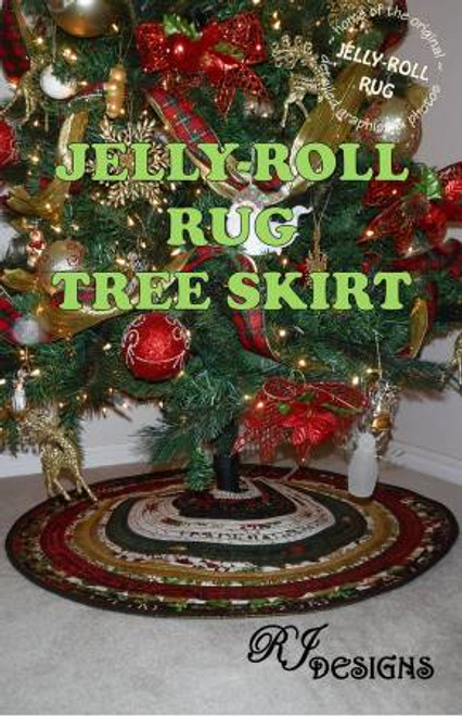 RJ Designs Jelly Roll Rug Tree Skirt Pattern