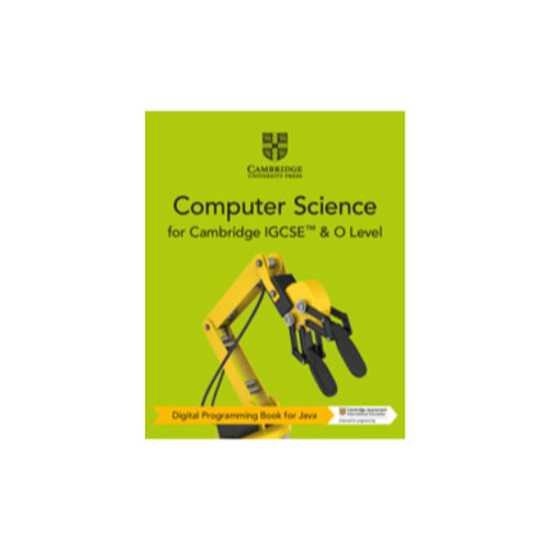 Cambridge IGCSE™ and O Level Java Computer Science Digital Programming Book (2 Years)