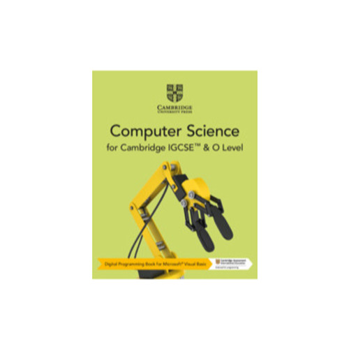 Cambridge IGCSE™ and O Level Microsoft® Visual Basic Computer Science Digital Programming Book (2 years)