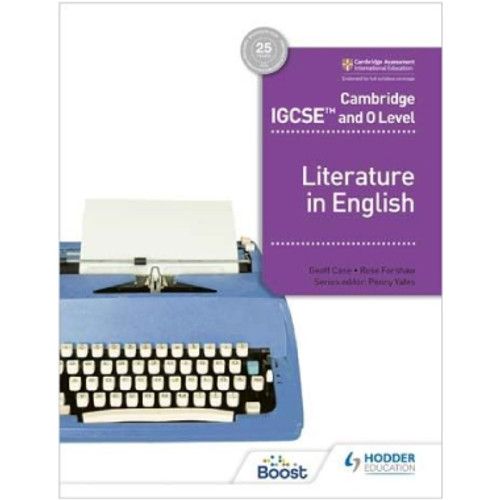 Hodder Cambridge IGCSE and O Level Literature in English Learner’s Book