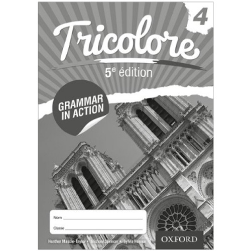Oxford IGCSE Tricolore 4 Grammar in Action Workbook (5th Edition)