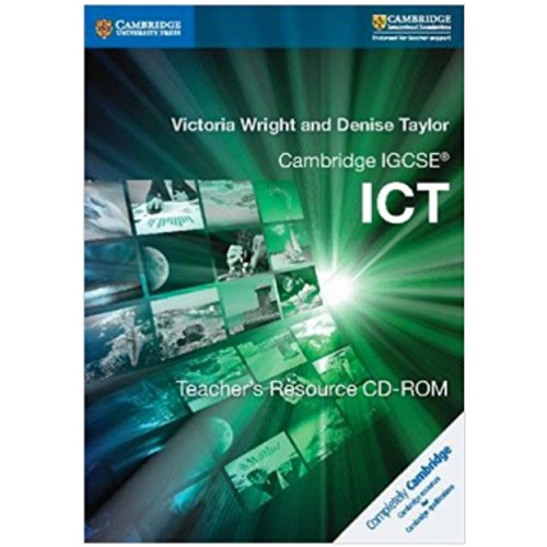 Cambridge IGCSE ICT Teacher's Resource CD-ROM