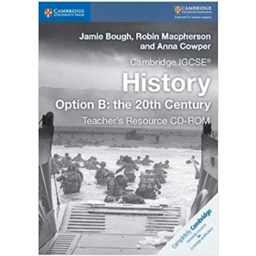 Cambridge IGCSE® and O Level History Option B: the 20th Century Teacher's Resource