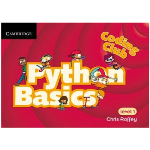 Cambridge Coding Club Python: Basics (Level 1)