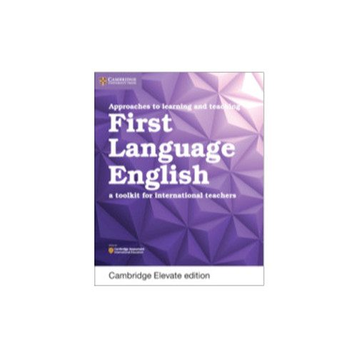 Cambridge Approaches to Learning and Teaching First Language English Cambridge Elevate Edition (2 Year)