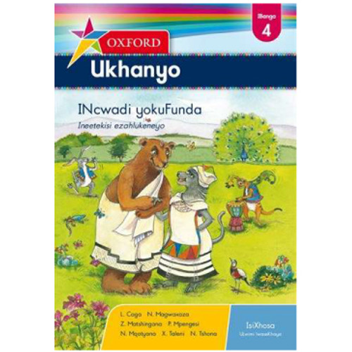 Oxford Ukhanyo Yokufunda Ibanga 4/Grade 4 Reader (isiXhosa)