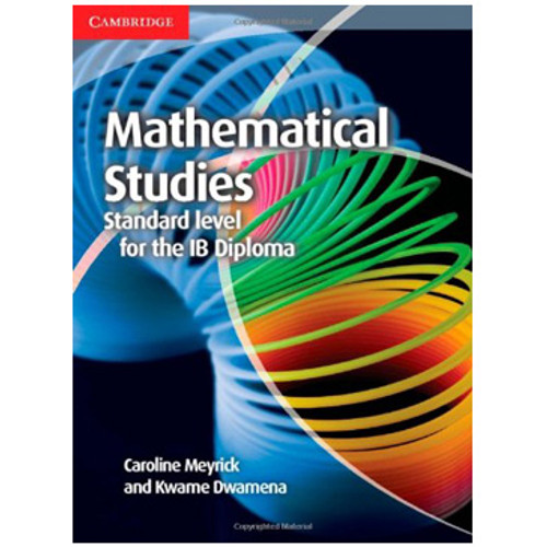 Cambridge Mathematical Studies for the IB Diploma: Mathematical Studies